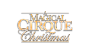 A Magical Cirque Chritmas